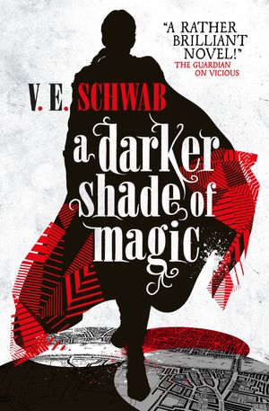 Cover Art for 9781783295401, A Darker Shade of Magic by V. E. Schwab