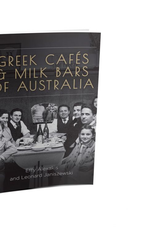 Cover Art for 9781925043181, Greek Cafes and Milk Bars of Australia by Effy Alexakis, Leonard Janiszewsk