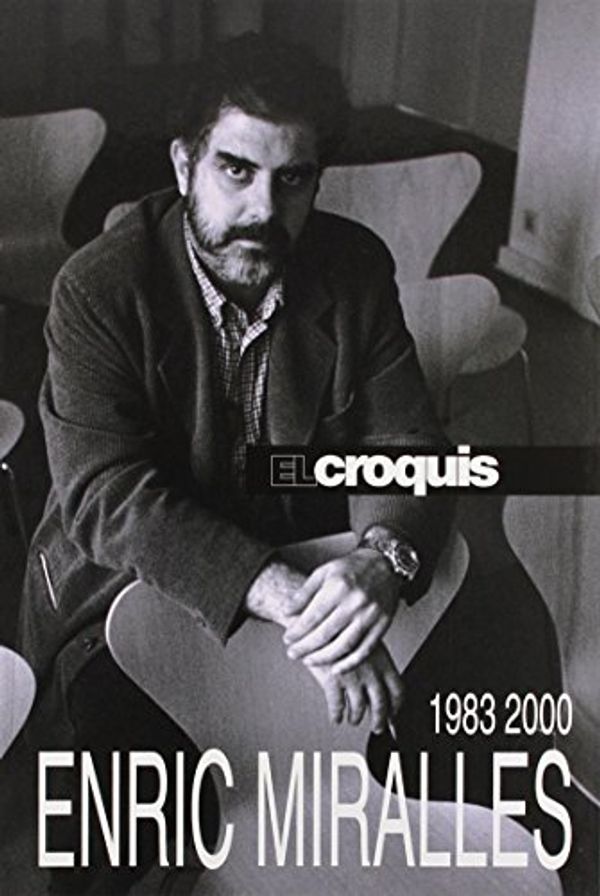 Cover Art for 9788488386229, Enric Miralles 1983-2000: El Croquis 30+49/50+72(II)+100/101 by Edited