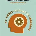 Cover Art for 9788711336977, At tænke - hurtigt og langsomt by Daniel Kahneman