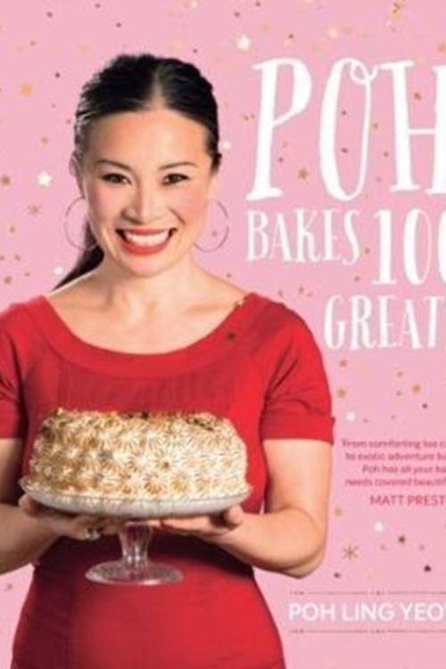 Cover Art for 9781743367490, Poh Bakes 100 Greats by Poh Ling Yeow