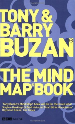 Cover Art for 9781406610208, The Mind Map Book by Tony Buzan, Barry Buzan