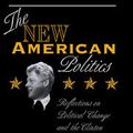 Cover Art for 9780367318758, The New American Politics Reflections On Political Change And The Clinton Administration by D Jones, Bryan