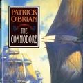 Cover Art for B004W1TGS0, The Commodore (Vol. Book 17) (Aubrey/Maturin Novels) 1st (first) edition Text Only by Patrick O'Brian