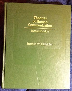 Cover Art for 9780534012809, Theories of Human Communication by Stephen W. Littlejohn