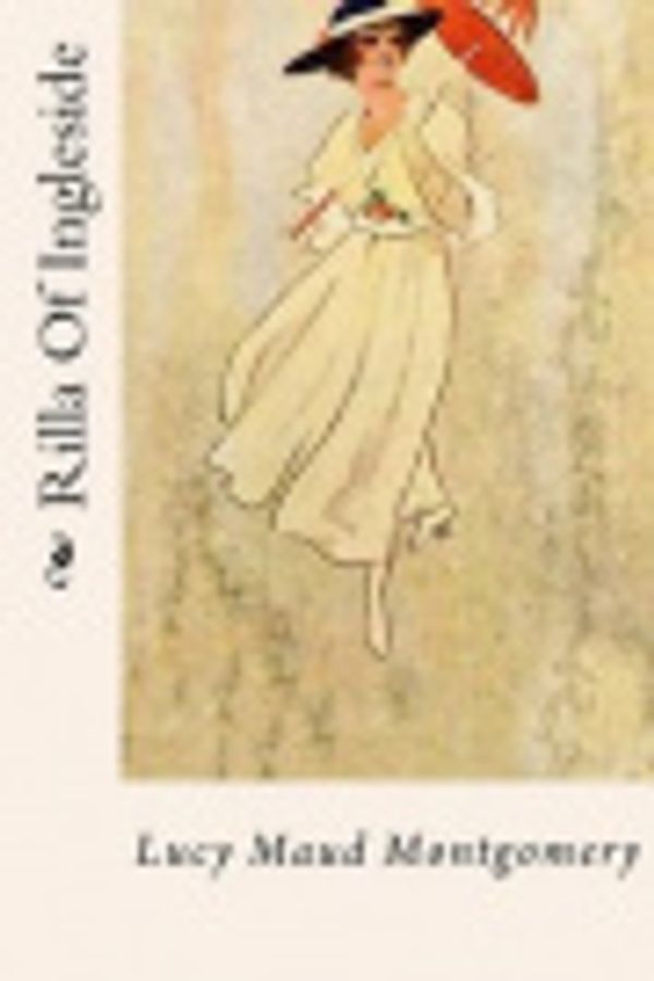 Cover Art for 9781537148519, Rilla of Ingleside by Lucy Maud Montgomery