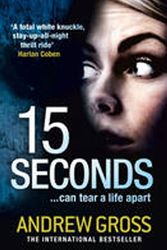 Cover Art for 9780007296903, 15 Seconds by Andrew Gross