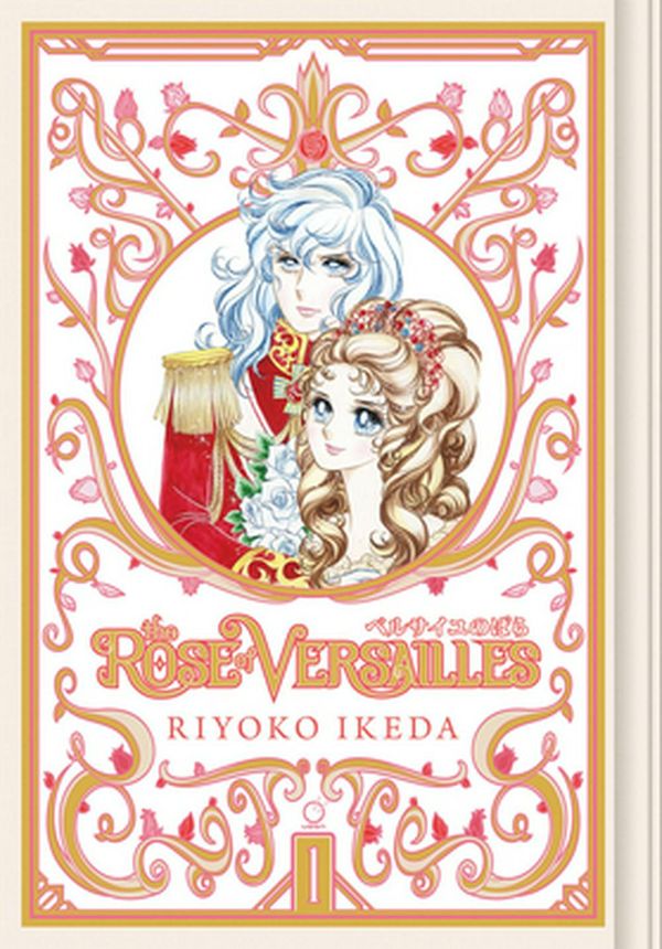 Cover Art for 9781927925935, The Rose of Versailles Volume 1 by Riyoko Ikeda