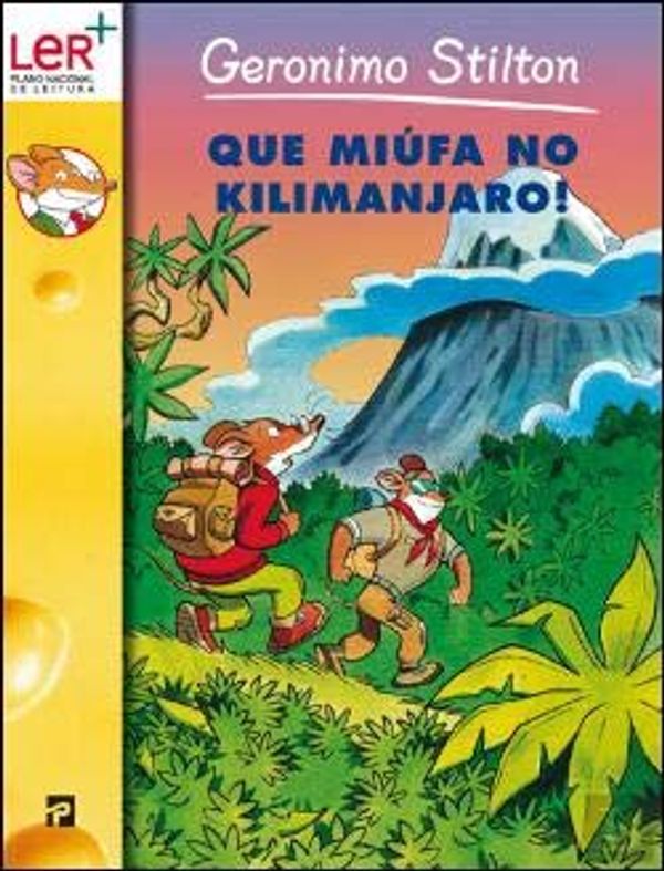Cover Art for 9789722348065, Que Miúfa no Kilimanjaro! (Portuguese Edition) by Geronimo Stilton