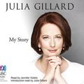 Cover Art for 9781486240081, My Story by Julia Gillard