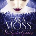 Cover Art for 9781742629100, The Spider Goddess: A Pandora English Novel 2 by Tara Moss