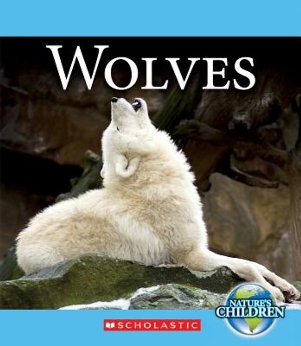 Cover Art for 9780531210840, Wolves by Charnan Simon