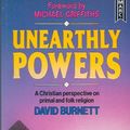 Cover Art for 9781854240552, Unearthly Powers by David Burnett