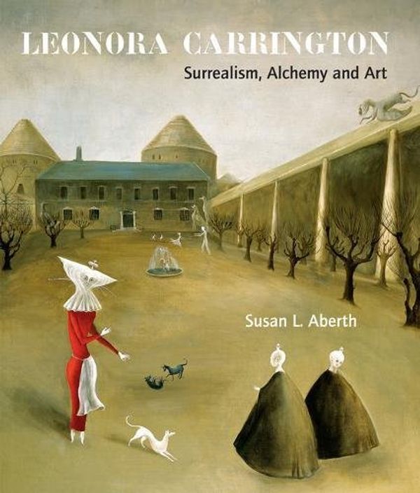 Cover Art for 9780853319085, Leonora Carrington by Susan Aberth
