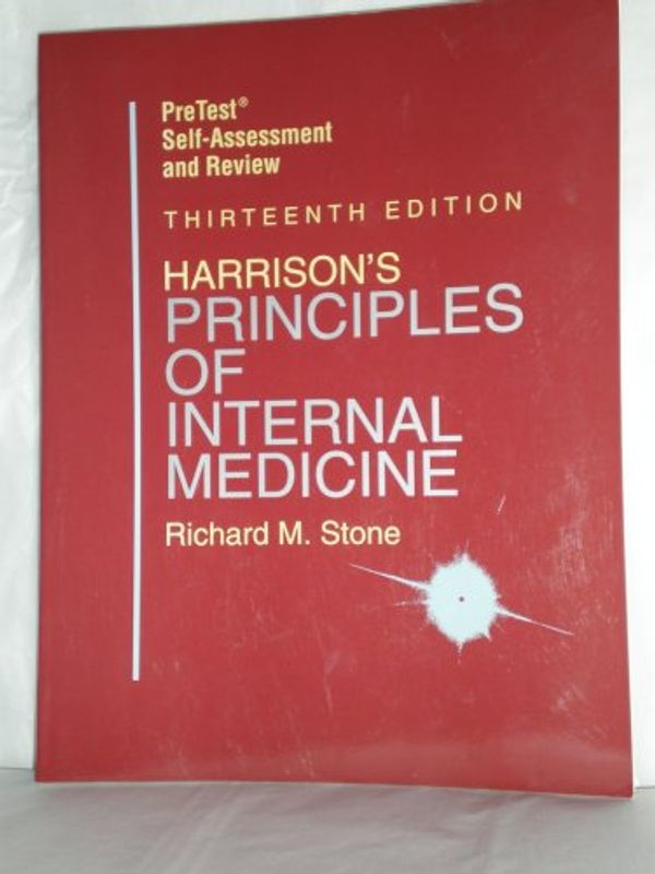 Cover Art for 9780070520134, Harrison's Principles of Internal Medicine: Pre-test Self-assessment and Review by Richard M. Stone