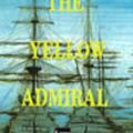 Cover Art for 9781863407748, The Yellow Admiral by Patrick O'Brian