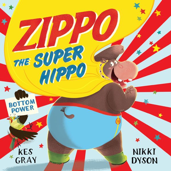 Cover Art for 9781447279914, Zippo the Super Hippo by Kes Gray
