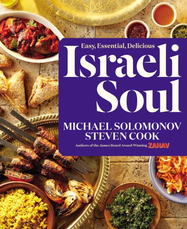 Cover Art for 9780544970373, Israeli Soul: Simple Essential Delicious by Michael Solomonov