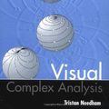 Cover Art for 9780198534471, Visual Complex Analysis by Tristan Needham