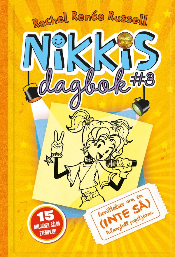 Cover Art for 9789174995961, Nikkis dagbok #3: Berättelser om en (inte så) talangfull popstjärna (Nikkis dagbok, #3) by Rachel Renée Russell