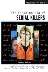 Cover Art for 9780816061952, The Encyclopedia of Serial Killers by Michael Newton