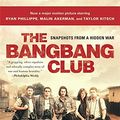 Cover Art for 9780465019786, The Bang-bang Club by Greg Marinovich