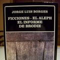 Cover Art for 9789802760046, Ficciones ; El aleph ; El informe de Brodie (Biblioteca Ayacucho) (Spanish Edition) by Jorge Luis Borges