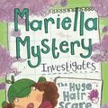 Cover Art for 9781438092898, Mariella Mystery Investigates The Huge Hair Scare by Kate Pankhurst
