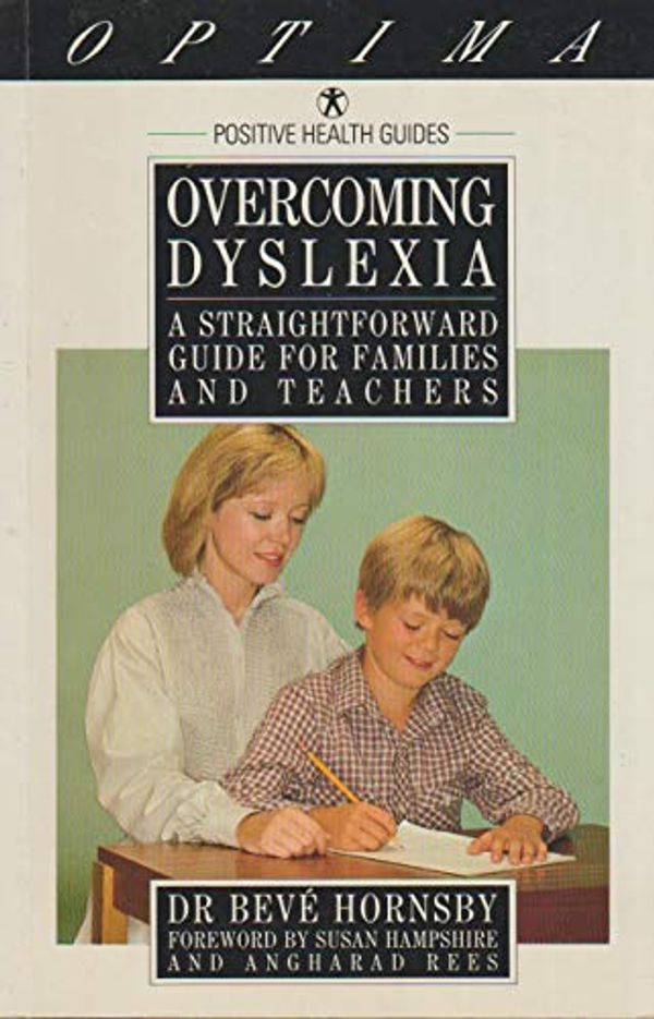 Cover Art for 9780906348574, Overcoming Dyslexia by Beve Hornsby