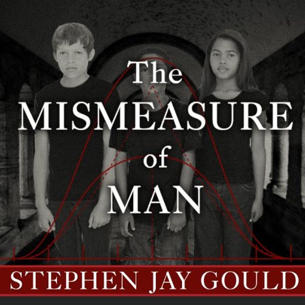 Cover Art for B01BF7Q7RQ, The Mismeasure of Man by Stephen Jay Gould