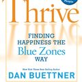 Cover Art for 9781426206702, Thrive by Dan Buettner