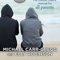Cover Art for B07DQBQYRR, Surviving Adolescents 2.0: The Must-Have Manual for Parents by Carr-Gregg, Michael, Elly Robinson