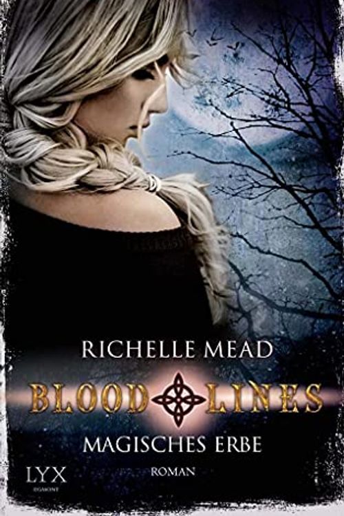 Cover Art for 9783802588372, Bloodlines by Richelle Mead