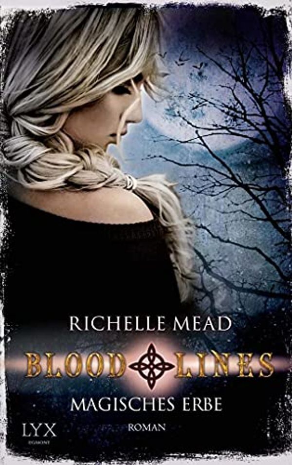 Cover Art for 9783802588372, Bloodlines by Richelle Mead