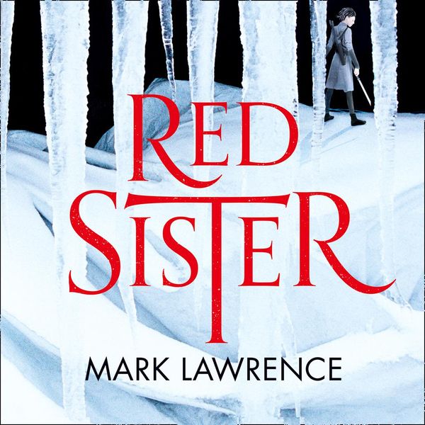 Cover Art for 9780008152338, Red Sister by Mark Lawrence