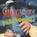 Cover Art for 9781741153231, The Skeptic's Guide to the Paranormal by Lynne Kelly