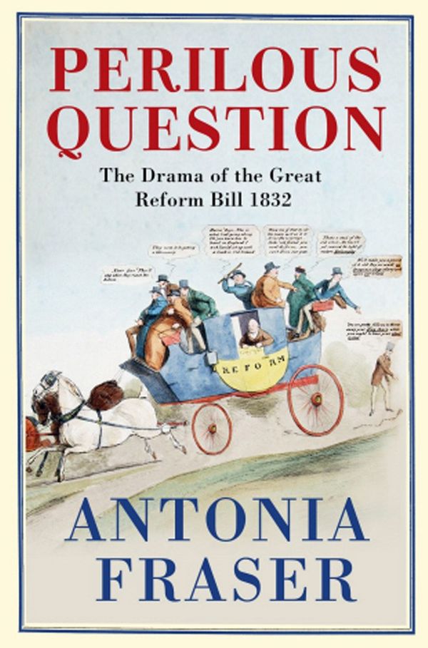 Cover Art for 9780297864301, The Perilous Question by Lady Antonia Fraser