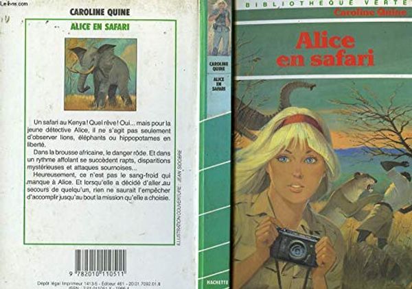 Cover Art for 9782010110511, Alice en safari by Quine Caroline