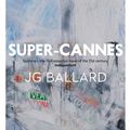 Cover Art for 9780007322183, Super-Cannes by J. G. Ballard