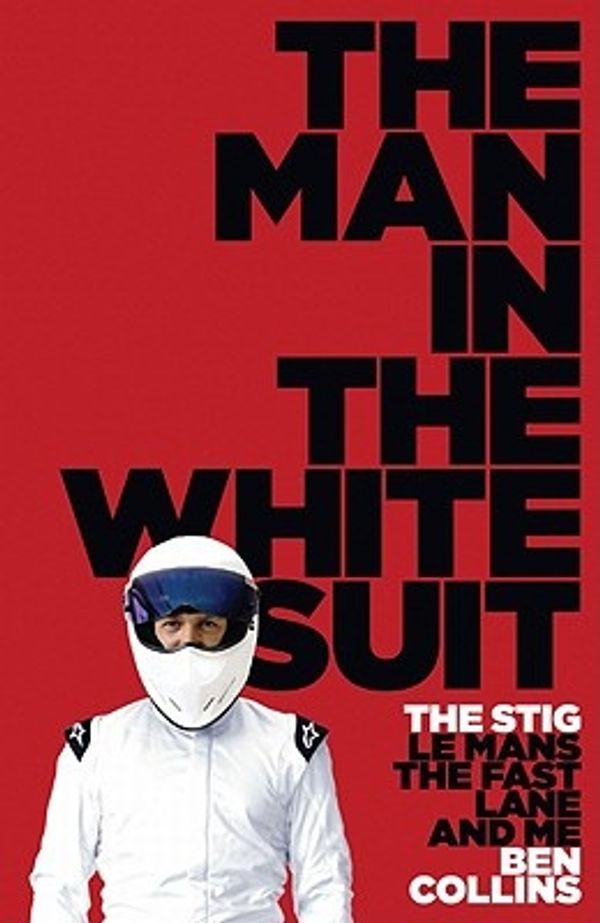 Cover Art for 9780007331680, The Man in the White Suit by Ben Collins