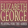 Cover Art for 9780340831410, Playing for the Ashes (Paperback) by Elizabeth George
