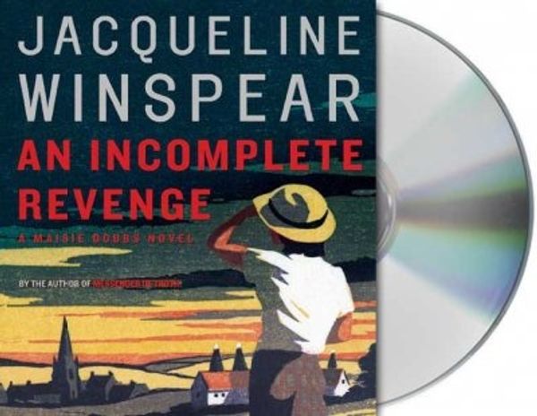 Cover Art for 9781427203014, An Incomplete Revenge by Jacqueline Winspear