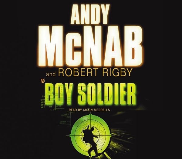 Cover Art for 9781407041643, Boy Soldier by Robert Rigby
	 ,     Andy McNab