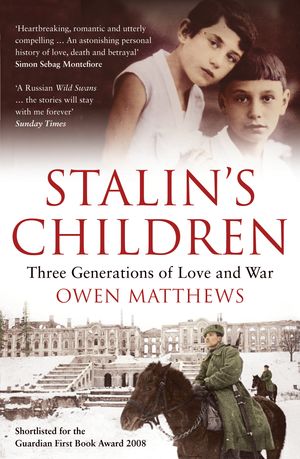Cover Art for 9780747596608, Stalin's Children by Owen Matthews