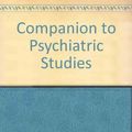 Cover Art for 9780443017315, Companion to Psychiatric Studies by Alistair D. Forrest