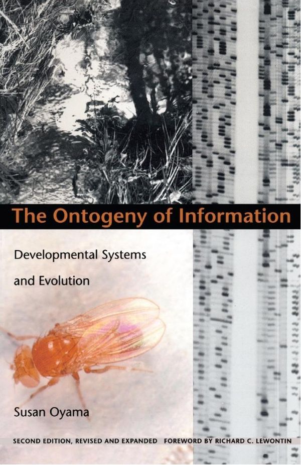 Cover Art for 9780822380665, The Ontogeny of Information by Susan Oyama