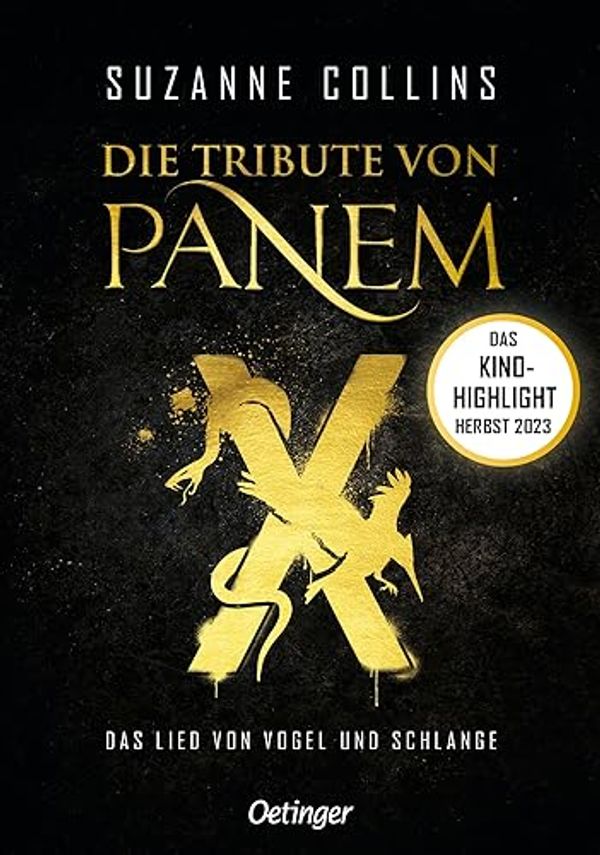 Cover Art for 9783789120022, Die Tribute von Panem X. Das Lied von Vogel und Schlange by Suzanne Collins