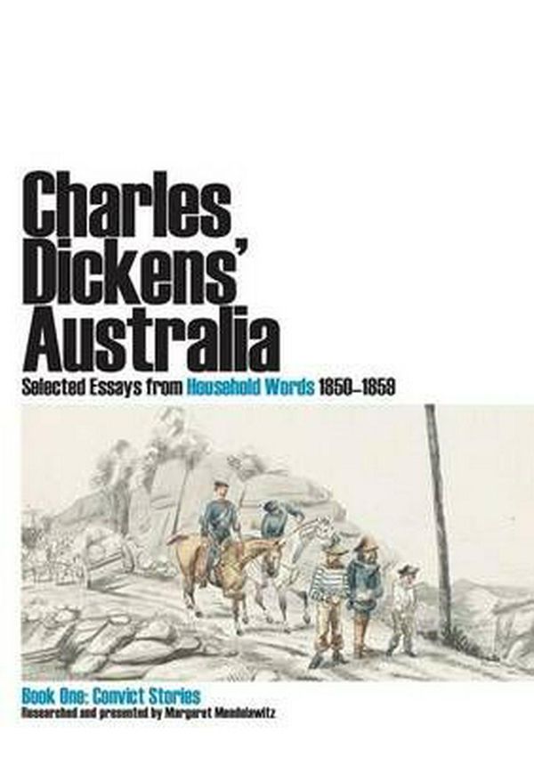 Cover Art for 9781920898670, Charles Dickens' Australia by Margaret Mendelawitz