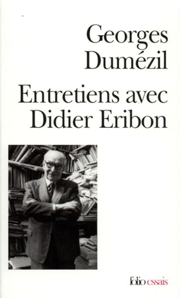 Cover Art for 9782070323982, Entretiens avec Didier Eribon (Collection Folio/essais) (French Edition) by Dumézil, Georges