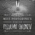 Cover Art for 9781410450234, Miss Peregrine's Home for Peculiar Children by Ransom Riggs